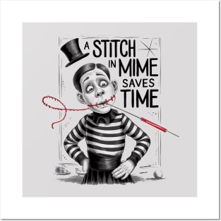 A stitch in mime... Posters and Art